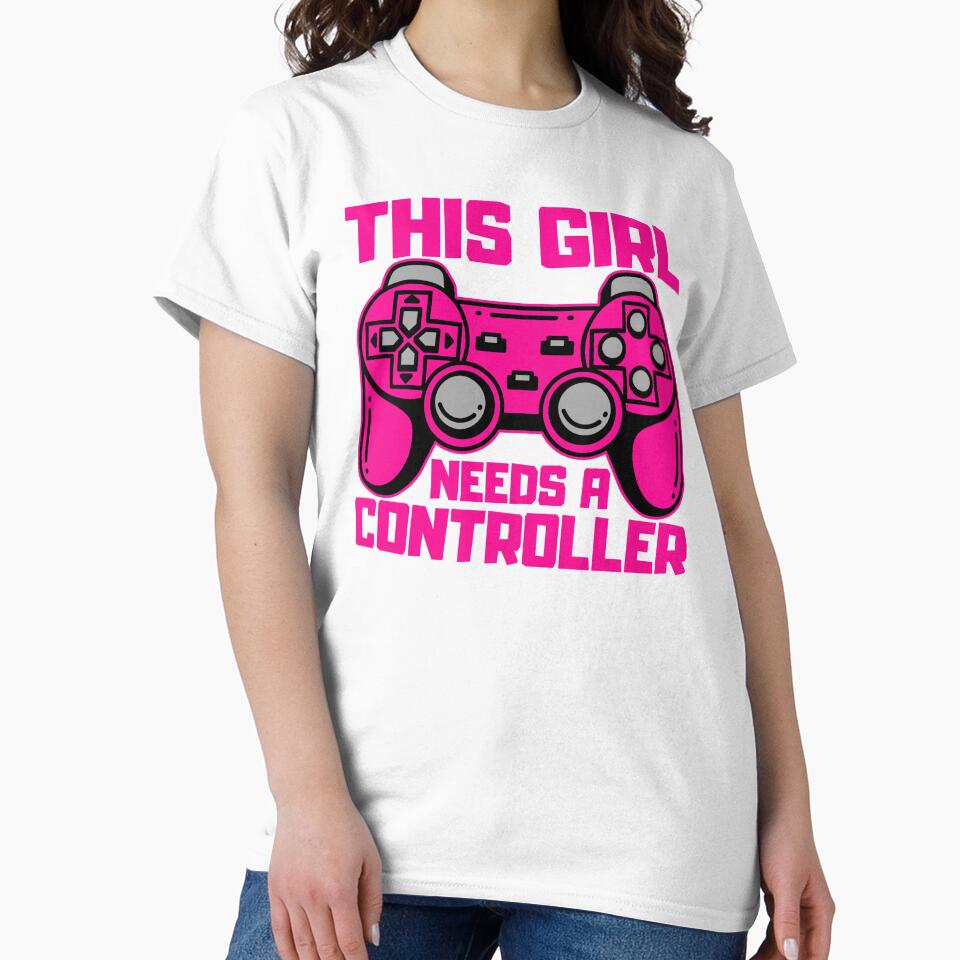 This Girl Needs A Controller Gamer Gift Idea by FNStuff