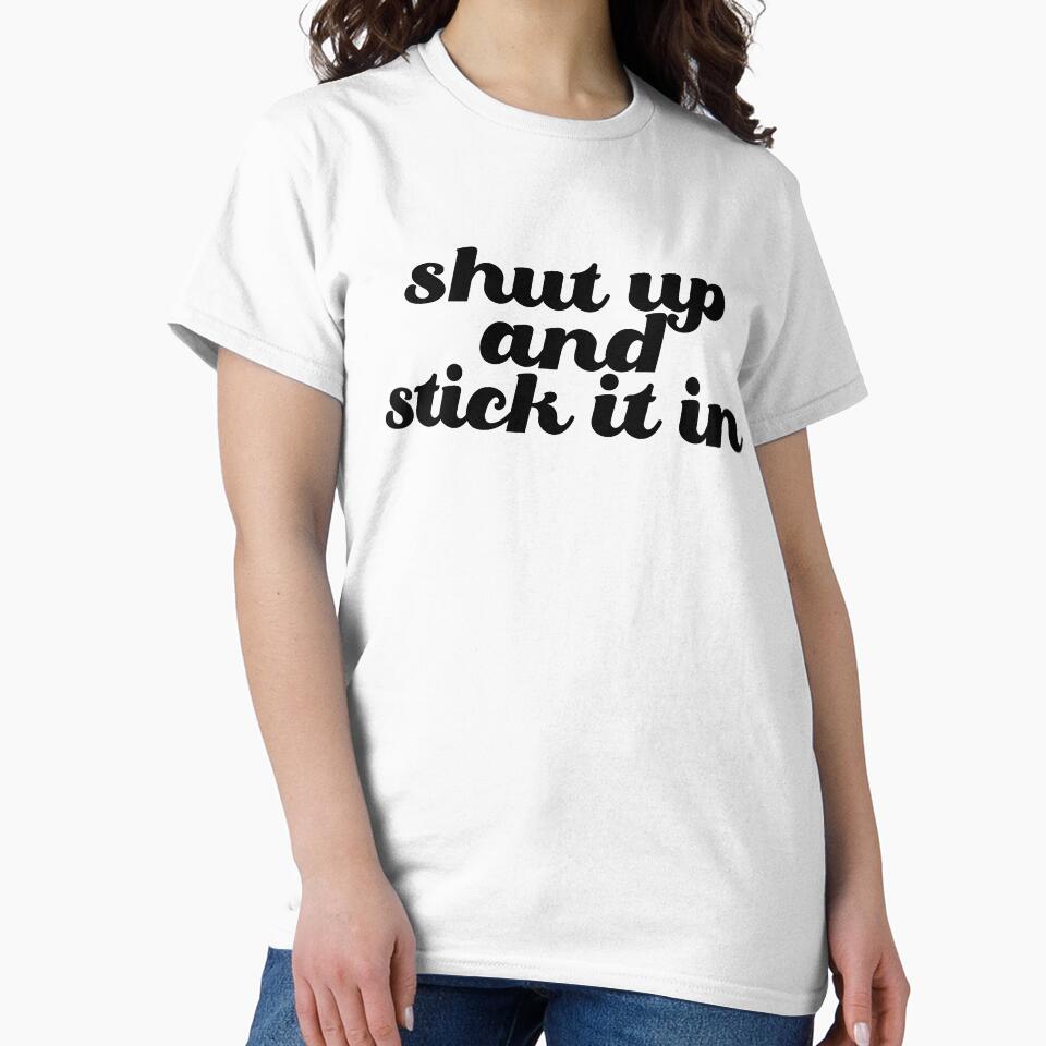 Shut up and Stick it In by Clinton Moore