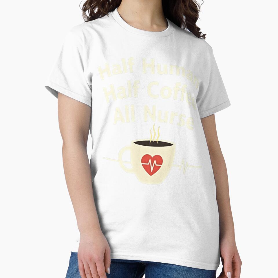 Half Human, Half Coffee, All Nurse by PerkzPrints