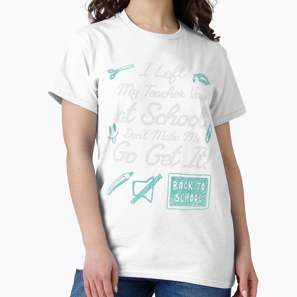 I Left My Teacher Voice at School—Don’t Make Me Go Get It by InkvationArt