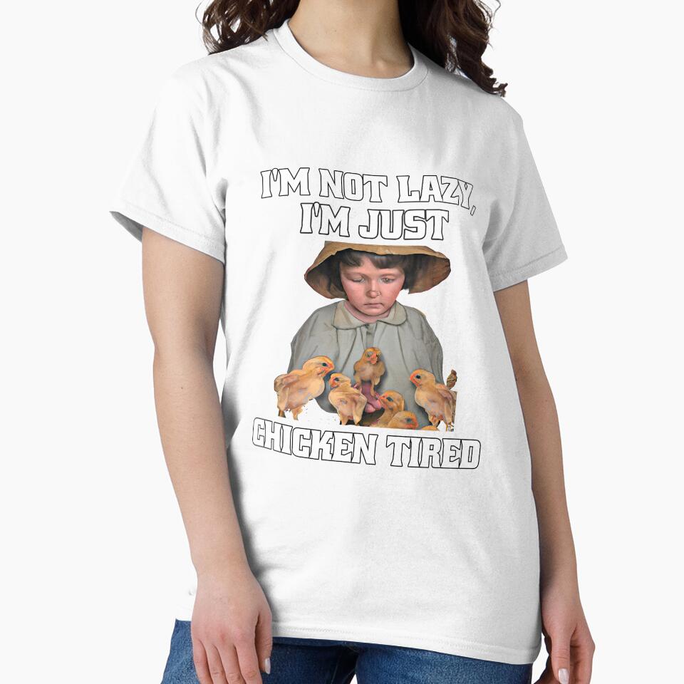 Funny Chicken Farmer Humor I'm Not Lazy, I'm Just Chicken Tired. by fantasticdesign