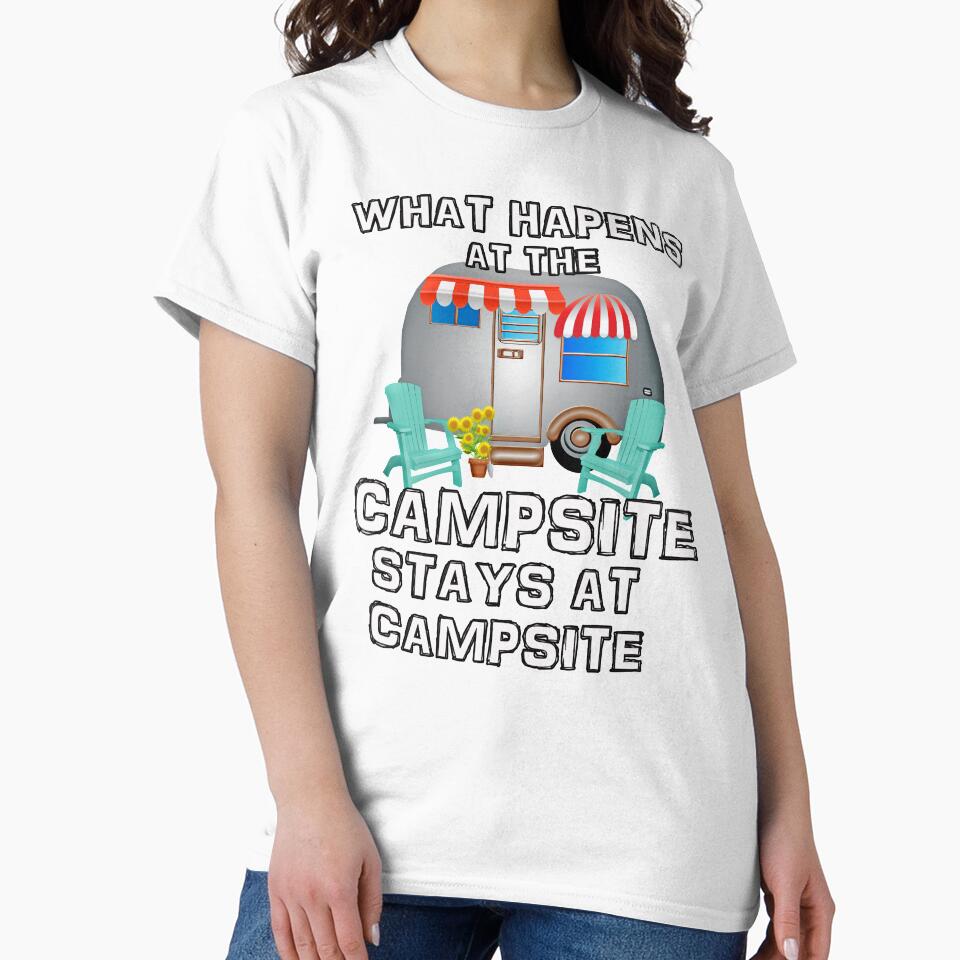 What Happens at the Campsite - Fun Camping Stuff by 3QuartersToday
