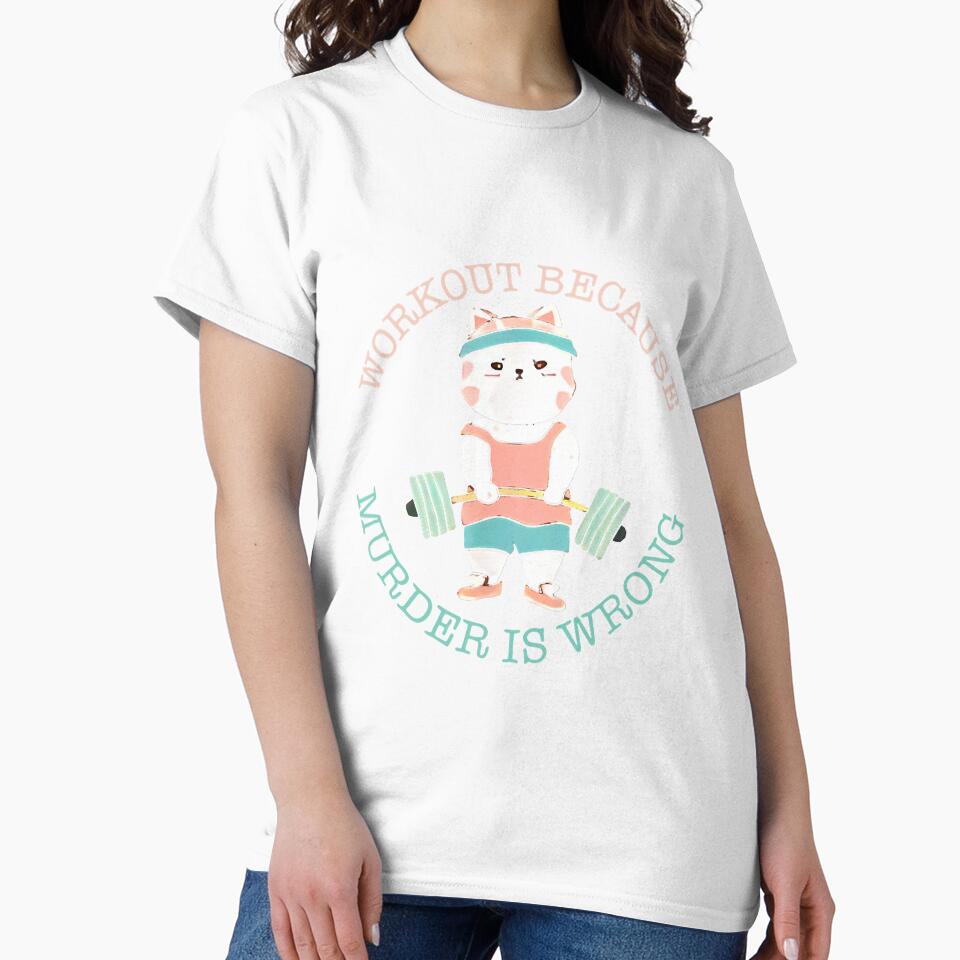 Workout Because Murder Is Wrong Funny by unassertive19