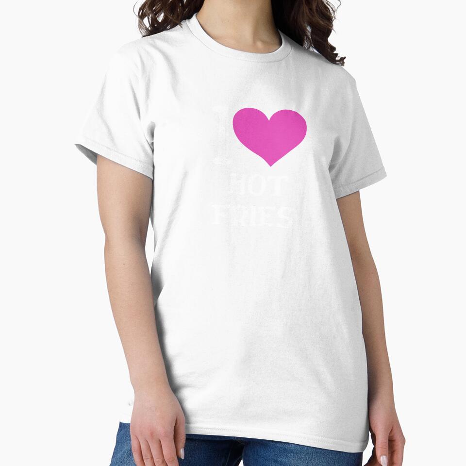 I Love Hot Fries Hoodies, T-shirt, Hats, Home Decor and More by Kaylews_Designs