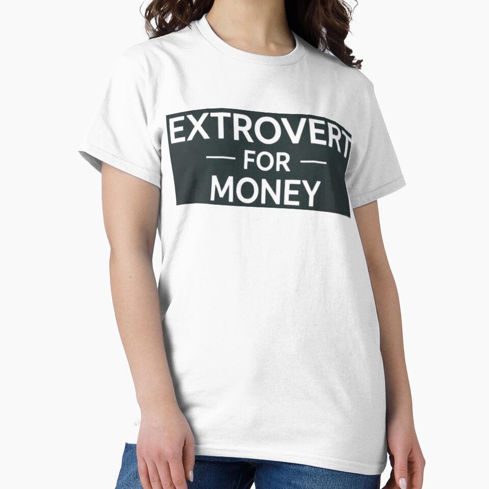 Extrovert for Money by TomnFoolery