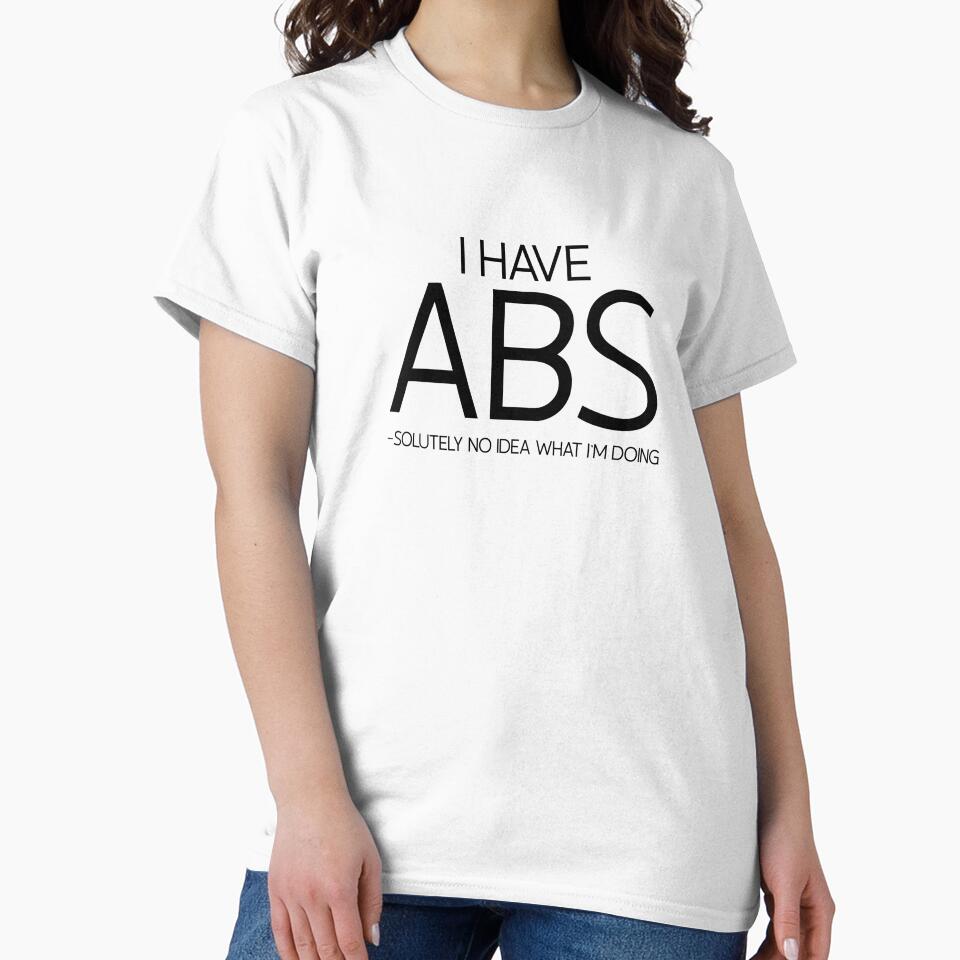 I Have ABS Fitness Graphic Design by QuanJewelry