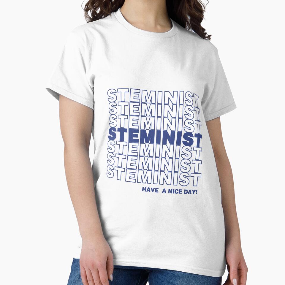 "Steminist Have a Nice Day!" by oliviapura
