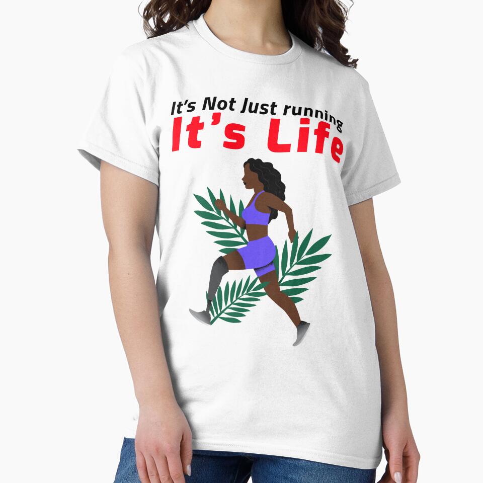 Its Not Just Running Its Life by Redlimetshirts