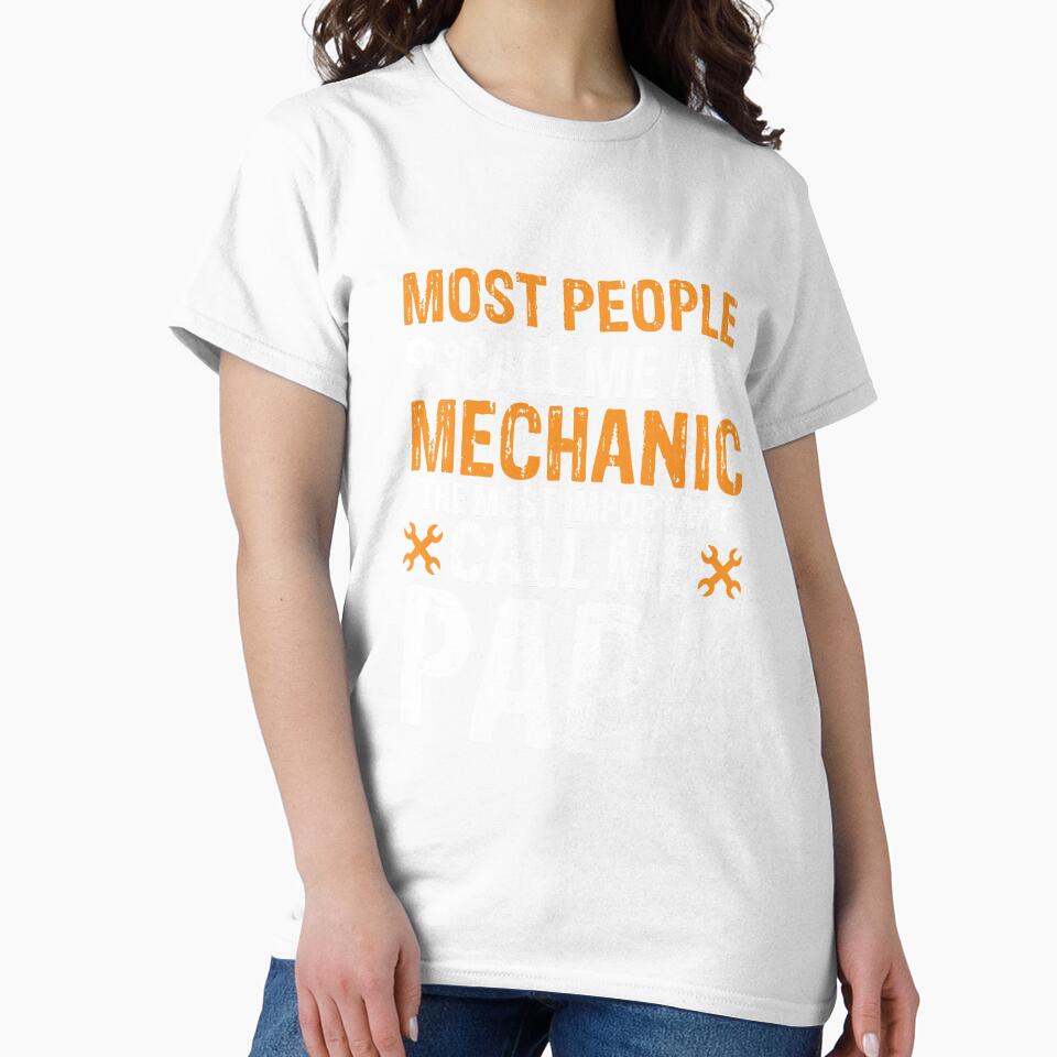 Most people call me a Mechanic the most important call me papa by HubbUK