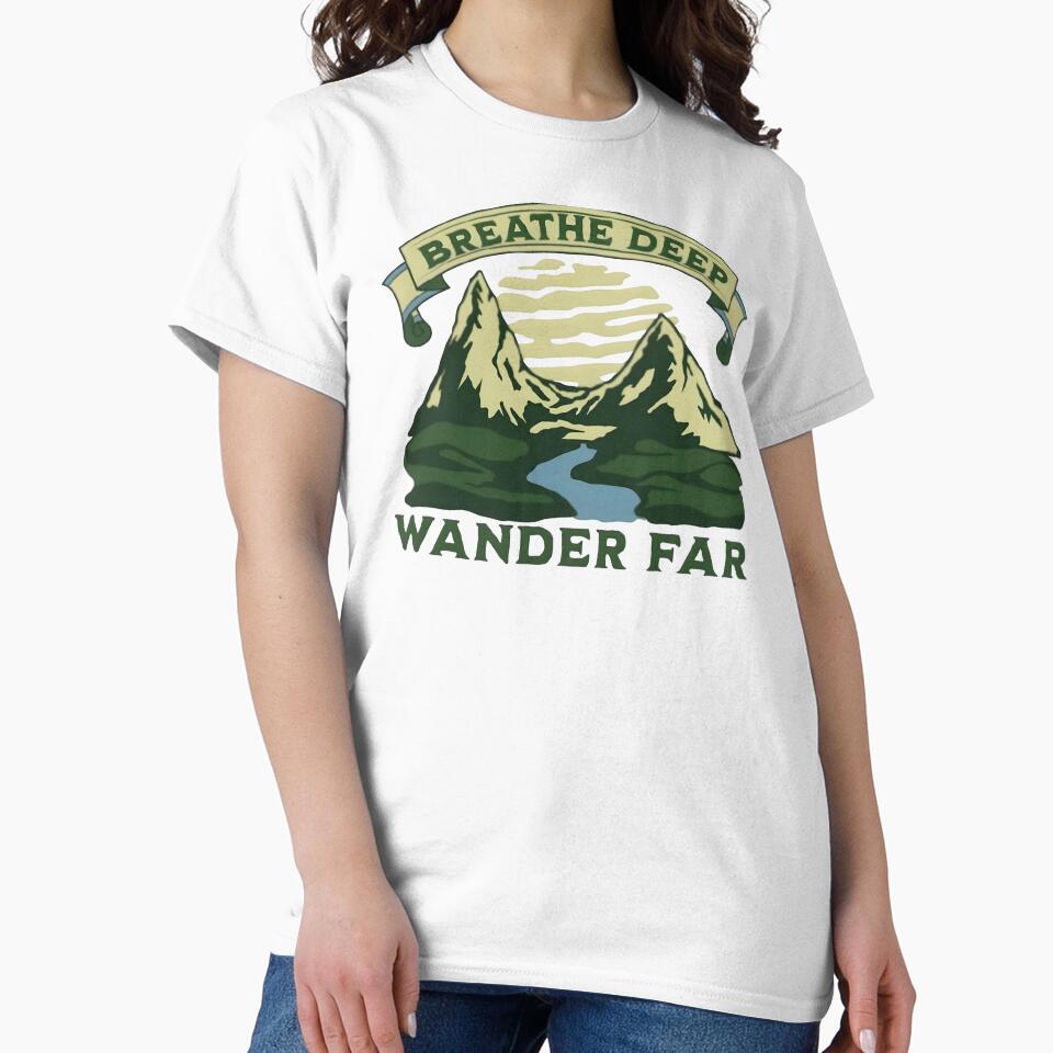 Breathe deep, wander far, funny and cool nature lover by Merchattack