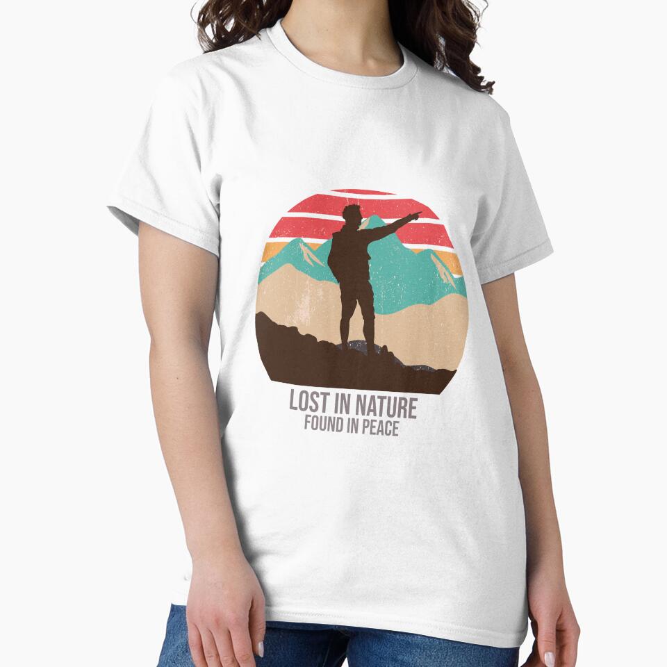 Lost in Nature Found in Peace Adventure Hiking T-Shirt by RKDesignVault99