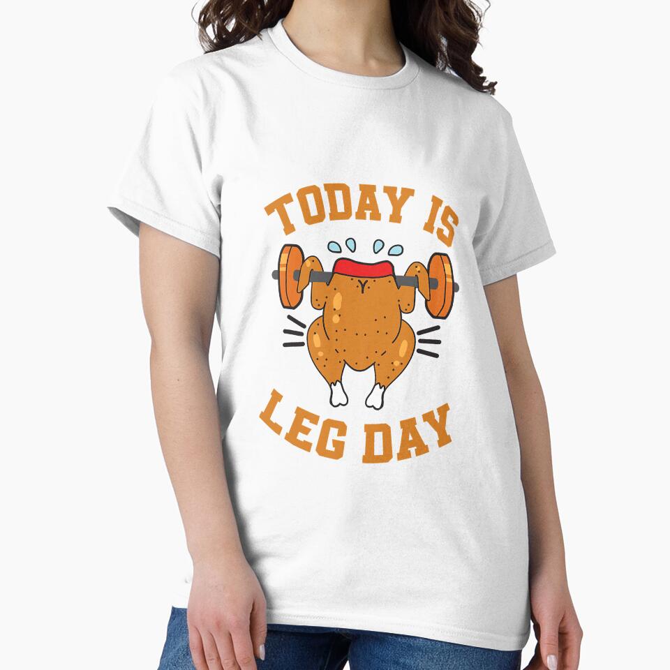 Today Is Leg Day Workout Exercise by NeverLoseSF