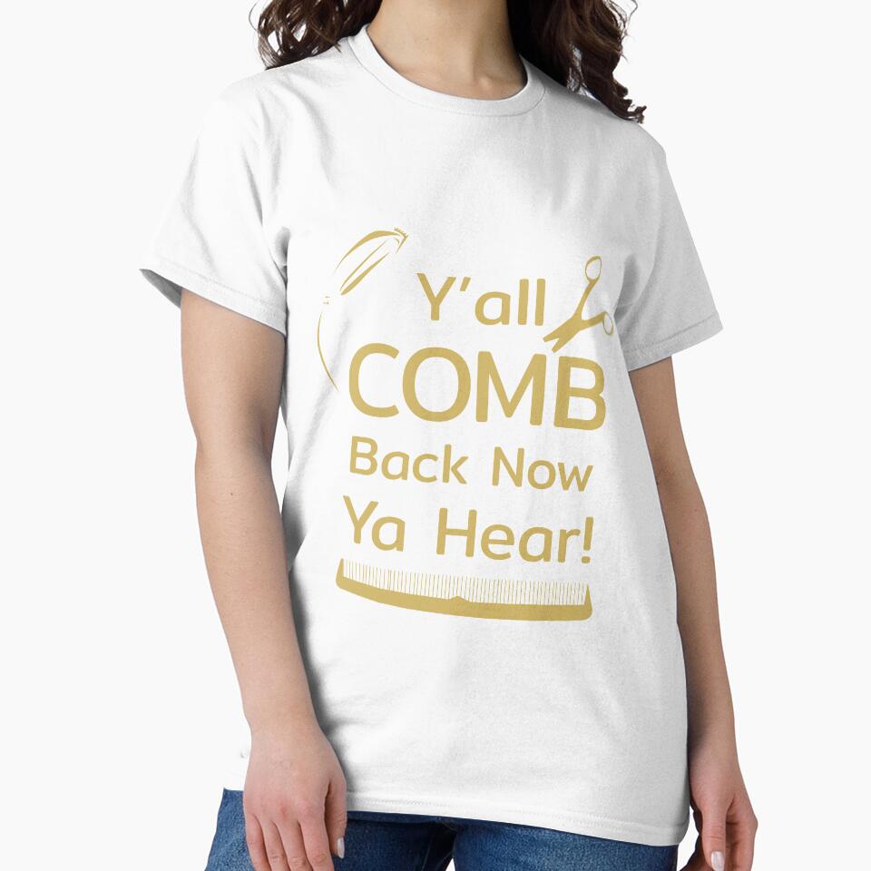 Y'all Comb Back Now Ya Hear by ozal