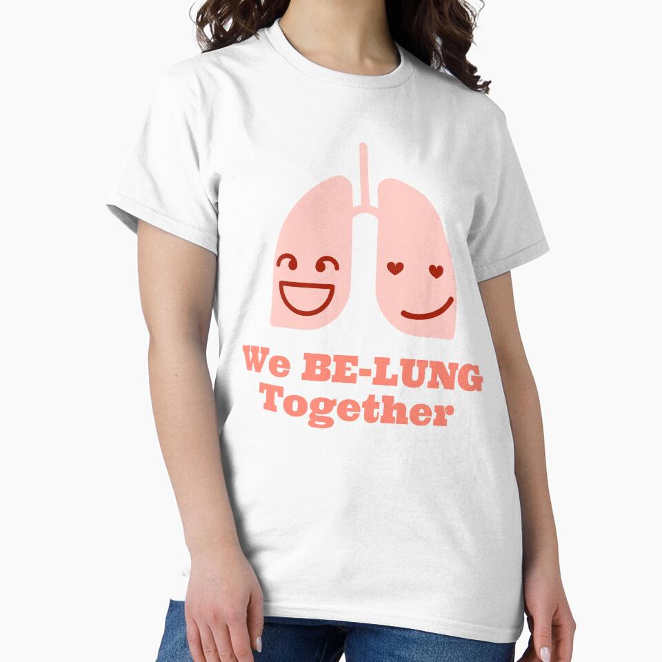 We Be-Lung Together, funny valentine quote, funny doctor design, pulmonology by doctors-apparel