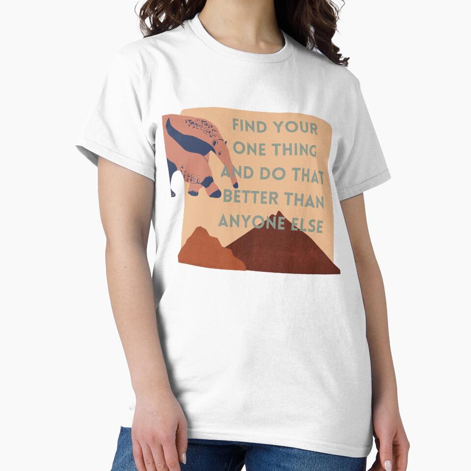 Do Your One Thing Better Than Anyone Else (Anteater) by baldbird