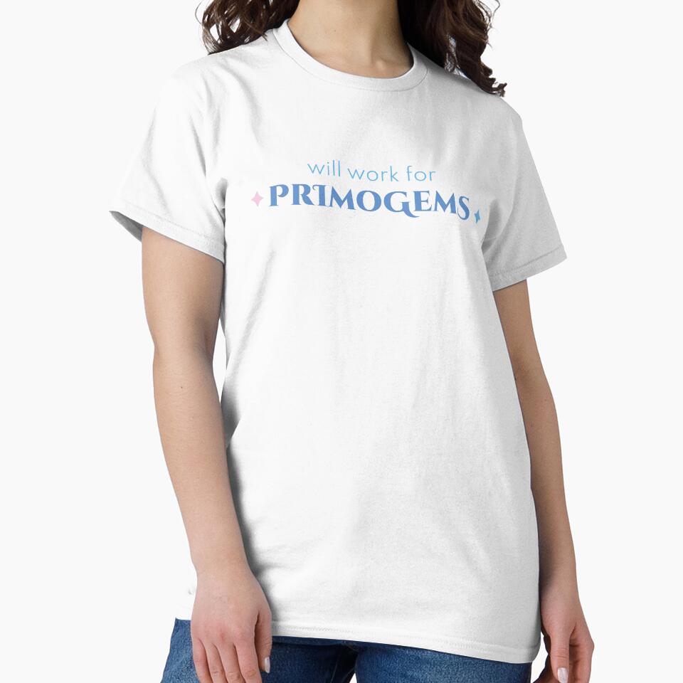 Will Work For Primogems - Genshin Impact Funny Quote by Subtlety