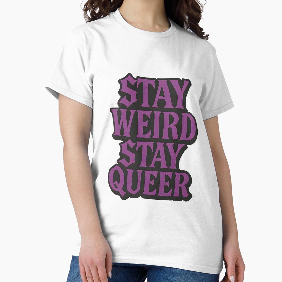 Stay Weird Stay Queer Gothic Typography by Haus Of Sin