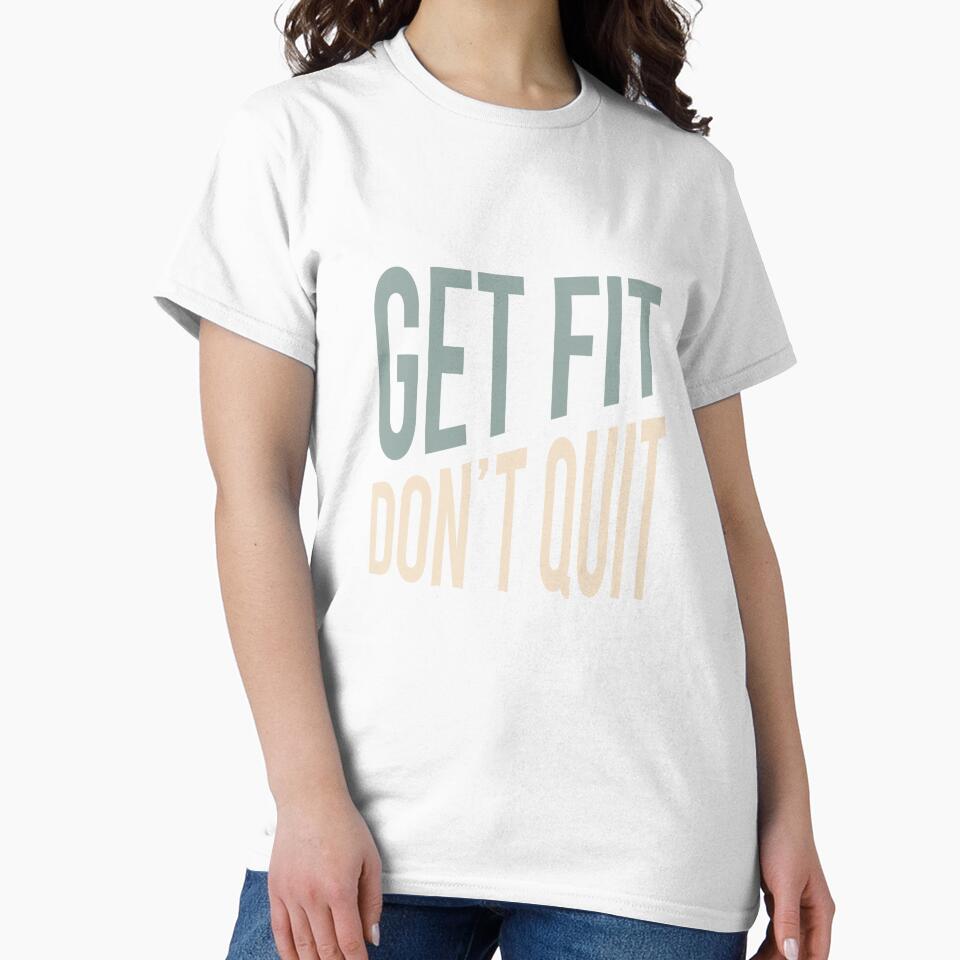 Fitness Quote Get Fit Don't Quit by whyitsme