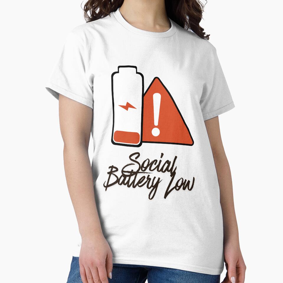 Low Social Battery Warning - Sarcastic Introvert Shirt by NeuralAuraArts