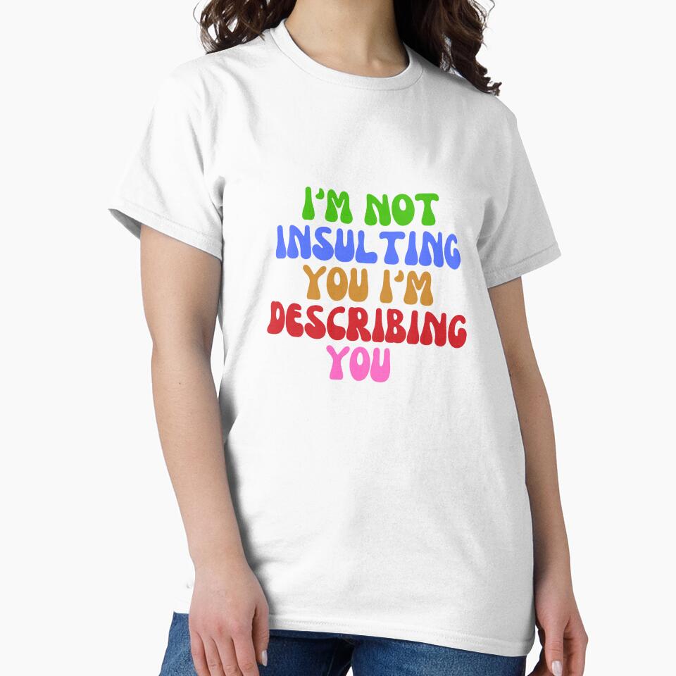 i'm not insulting you i'm describing you by AngelArtss