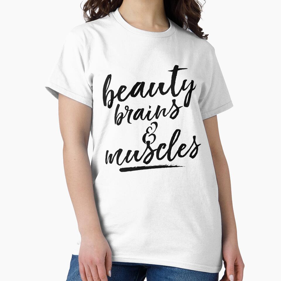 Beauty Brains And Muscles by VibrantGifts
