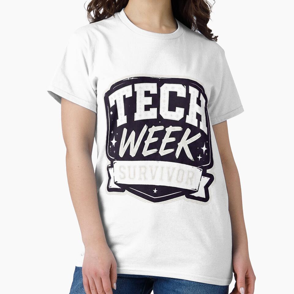 Tech week survivor - pins stickers and tees by Top-show-shirts