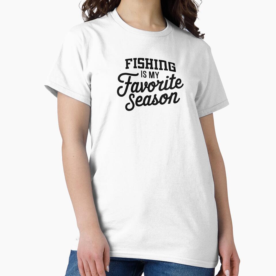 Fishing is My Favorite Season Funny Fishing Lover by Oussinc
