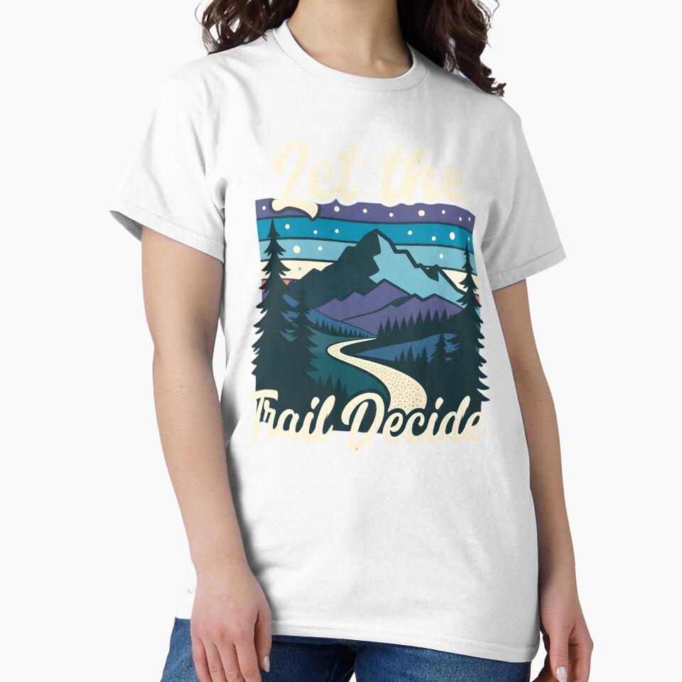 Let the Trail Decide Hiking by Ink Magic