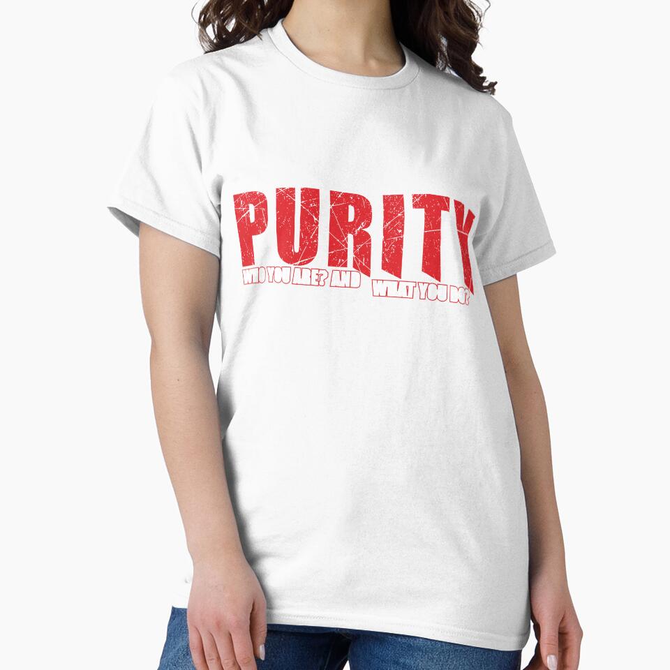 Purity "Who You Are What You Do" by KompromizeCo