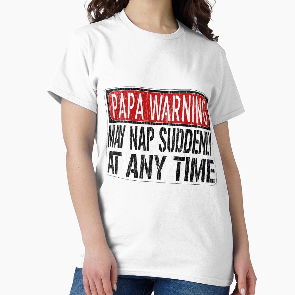 s Funny Papa Warning Sign - May Nap Suddenly At Any Time Short Sleeve by wmtdcezy2