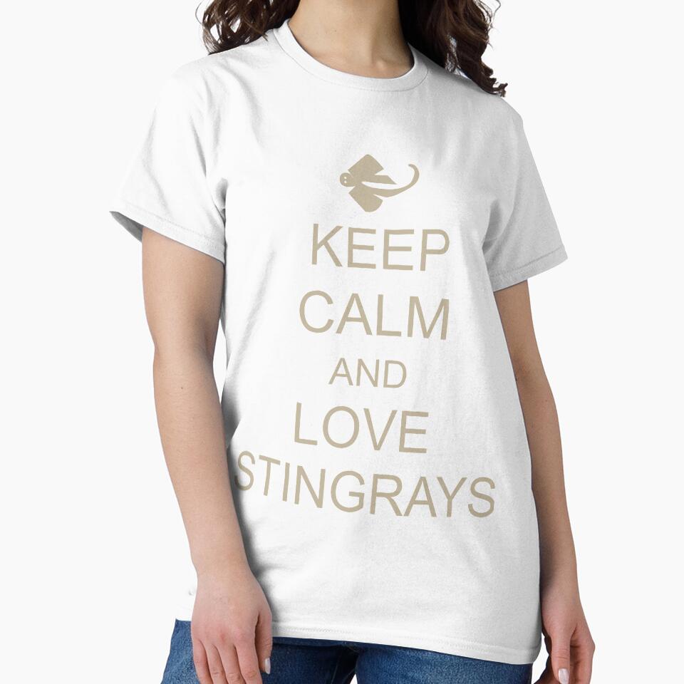 Keep Calm And Love Stingrays Fishing by URBANBOX