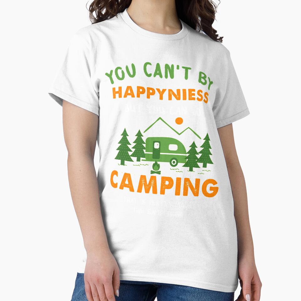You Can't Buy Happiness But You Can Go Camping by quangduongutc