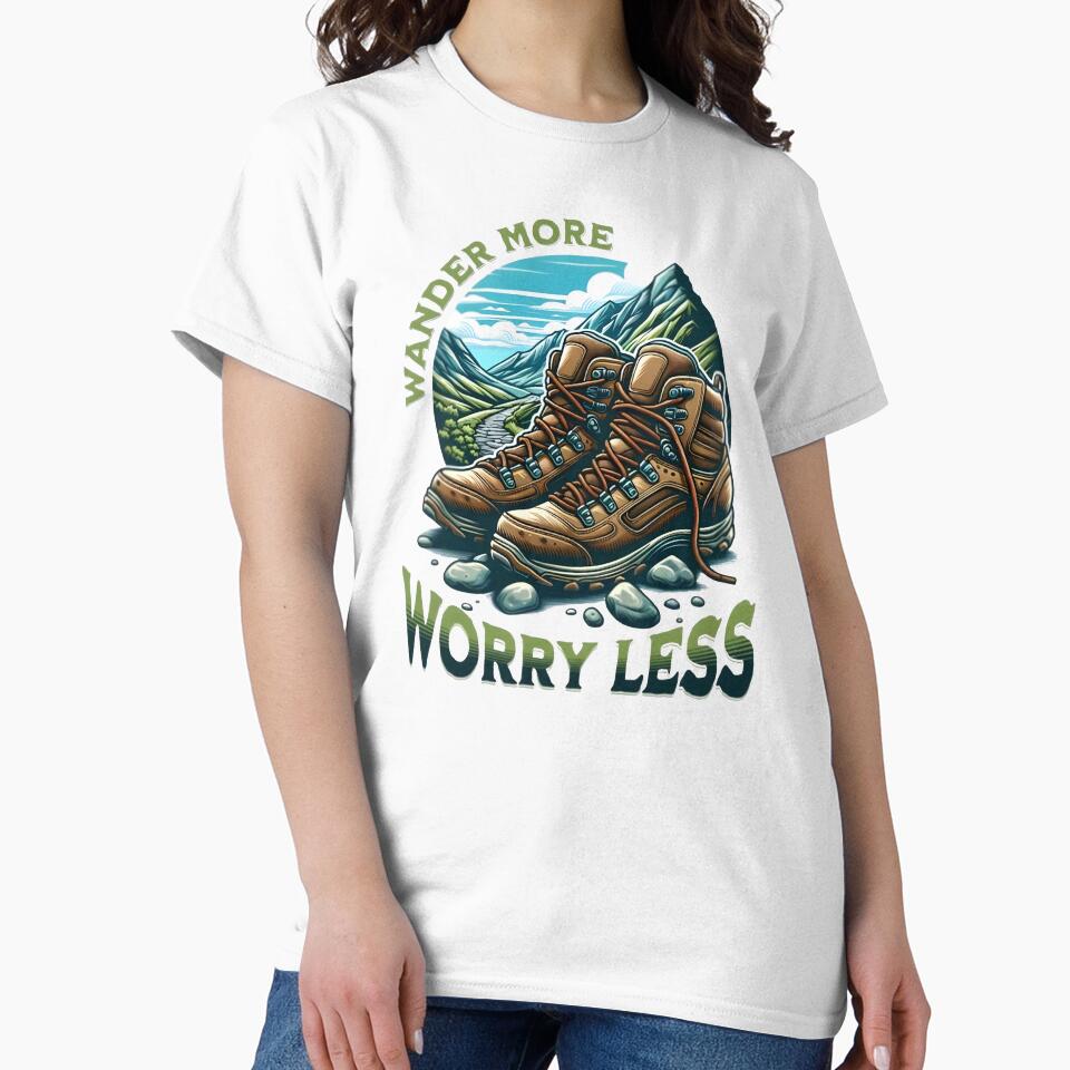 Wander more, worry less, cool hiking by Merchattack