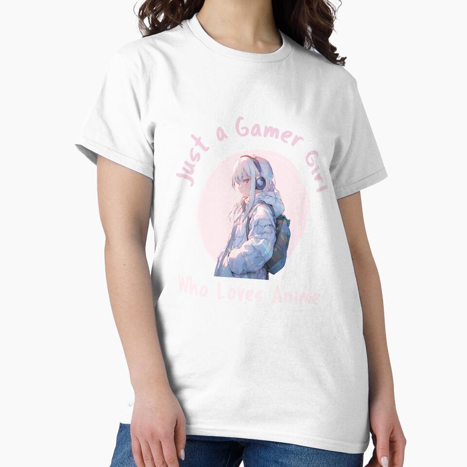 Just A Gamer Girl Who Loves Anime by SuperstyleTees