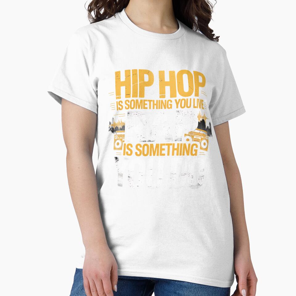 Hip Hop Is Something You Live, Rap Is Something You Do Quote Tee by Christian  Clothing