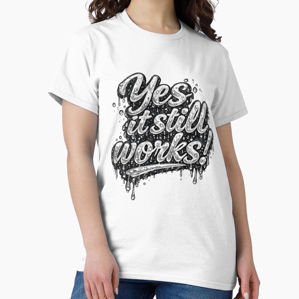 Yes it Still Works by ttuniques