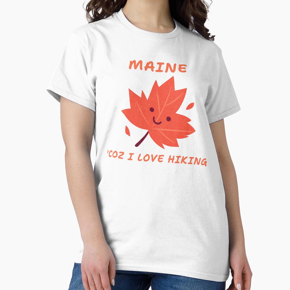 MAINE ‘COZ I LOVE  HIKING by JMBoy