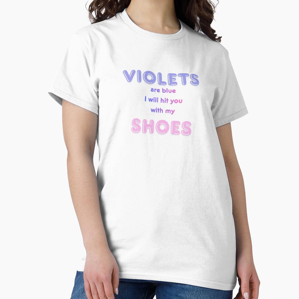 Violets are blue I will hit you with my shoes by FariiShop