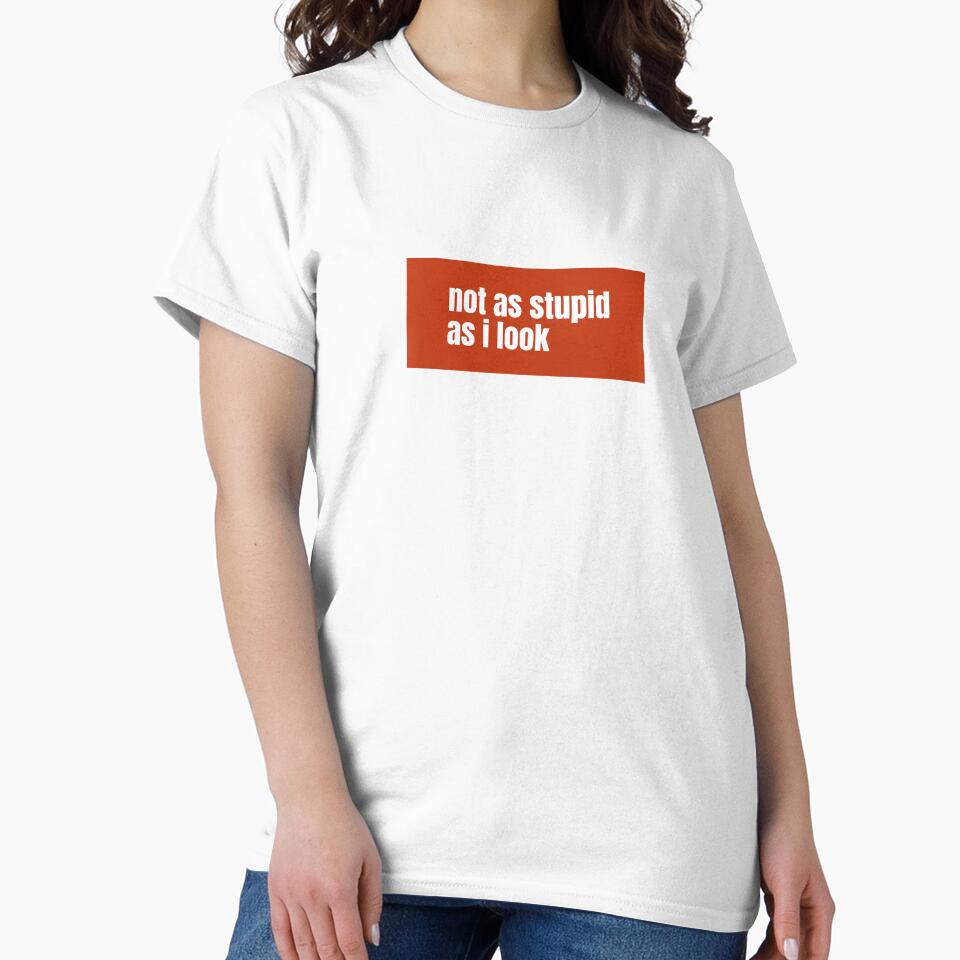 Not as stupid as i look A Humorous Statement of Hidden Cleverness by RF-73
