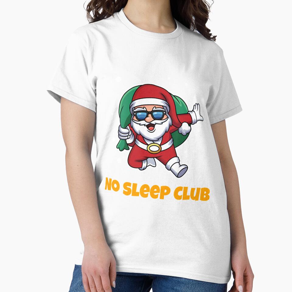 Quote No Sleep Club Gift Men Women Santa Xmas Team Boys Girls by AhoofeCLS