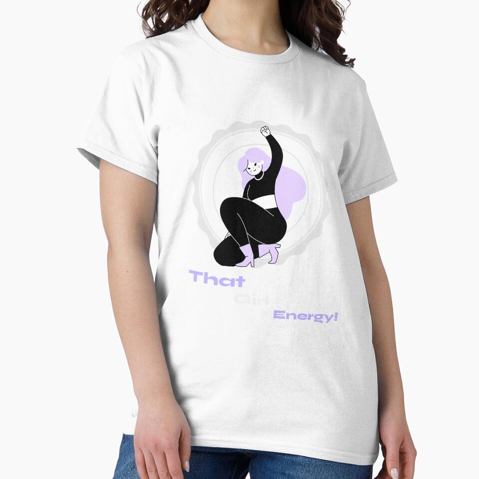 That Girl Energy Tee by Sizoltees