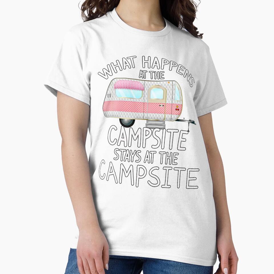 What Happens at the Campsite - Cool Camping Stuff by 3QuartersToday