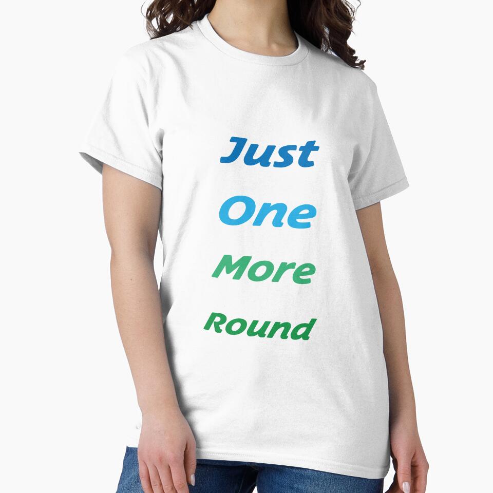 Just One More Round - Gaming Shirt by Fabian Amstutz
