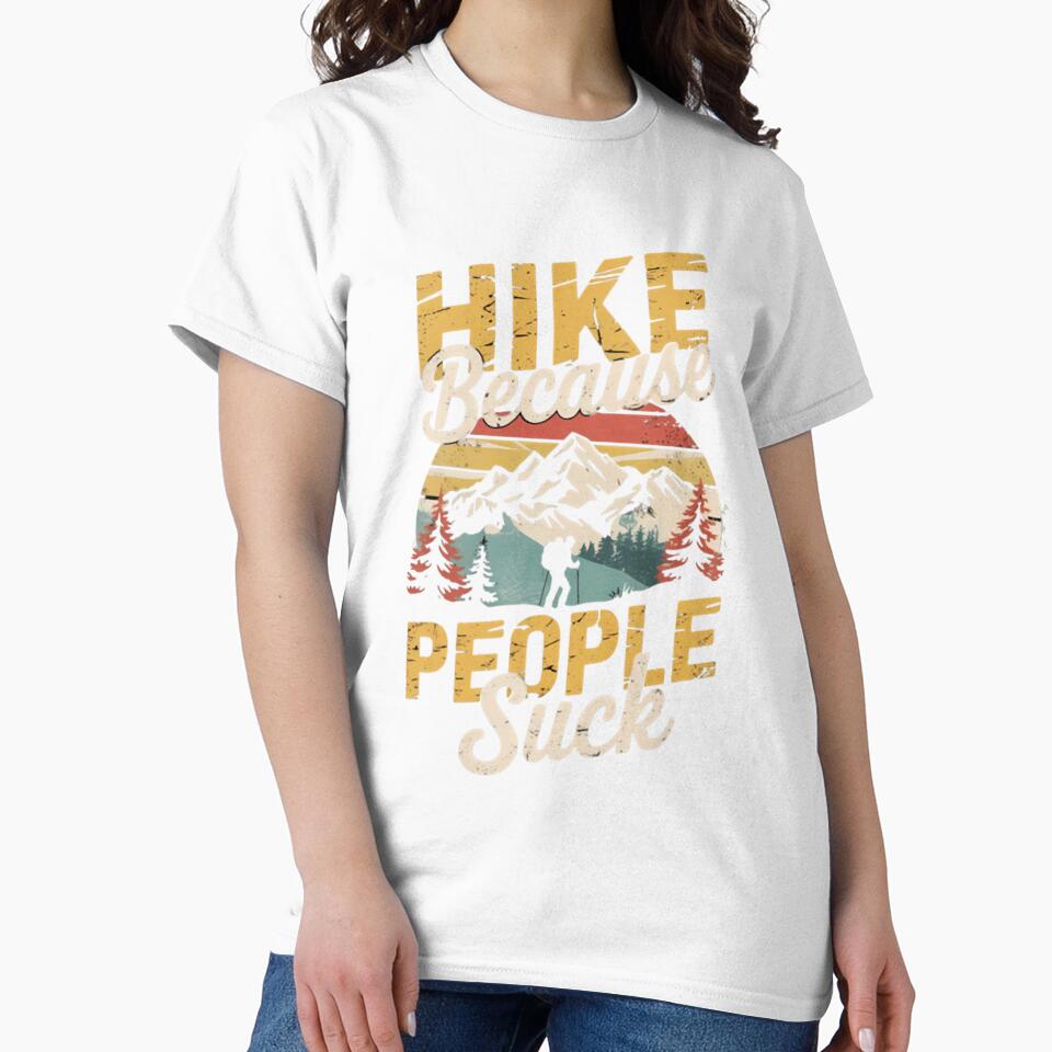Hike Because People Suck Hiker Outdoor Hiking Funny Hiking by KaleHeller