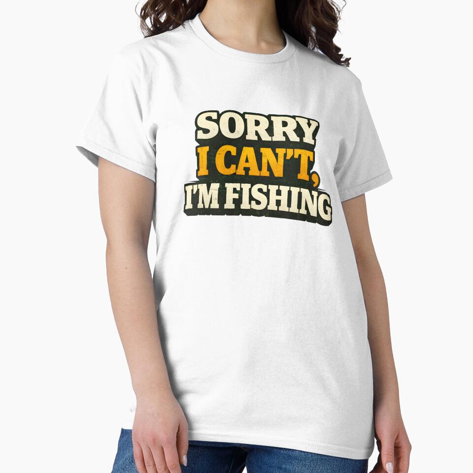 Sorry I Can’t, I’m Fishing – Funny Fishing Quote Design by SVALANART