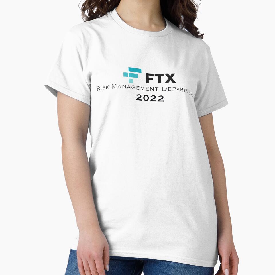 FTX Risk Management Department 2022 T-Shirt by FTXRM2022
