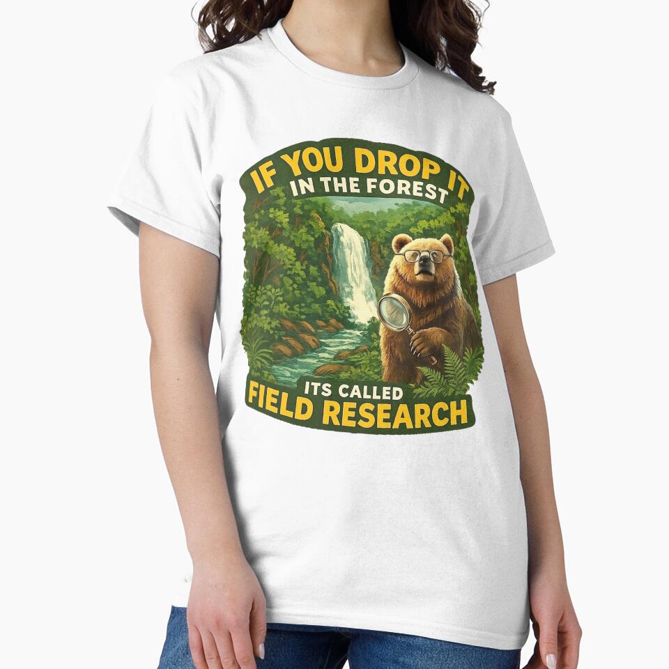 Outdoor Learning If You Drop It In The Forest, Its Called Field Research by HaydenMillepied