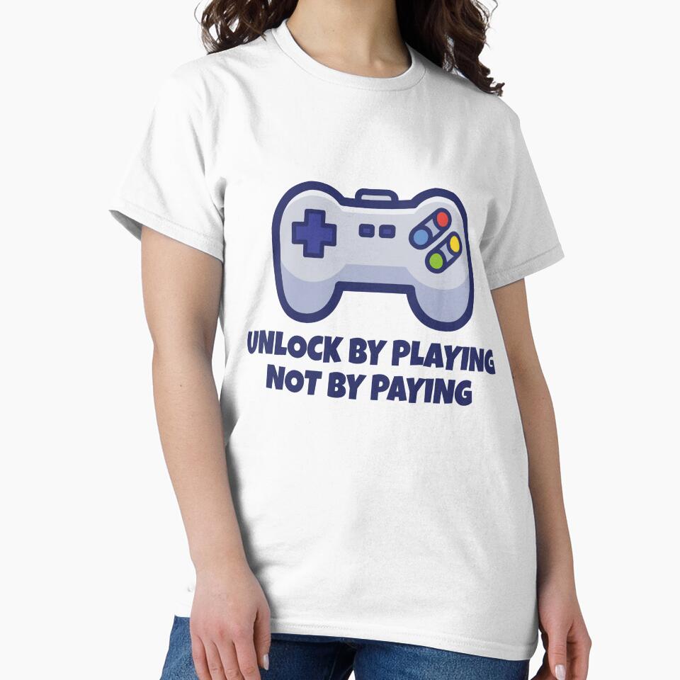 Unlock By Playing Not By Paying – Funny Retro Gamer Gaming Controller Design by WordPlayStudio