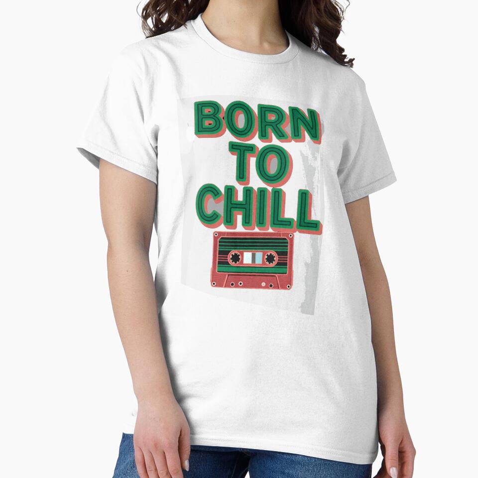 Born To Chill 80s Tee by Mystic & Celestial Art
