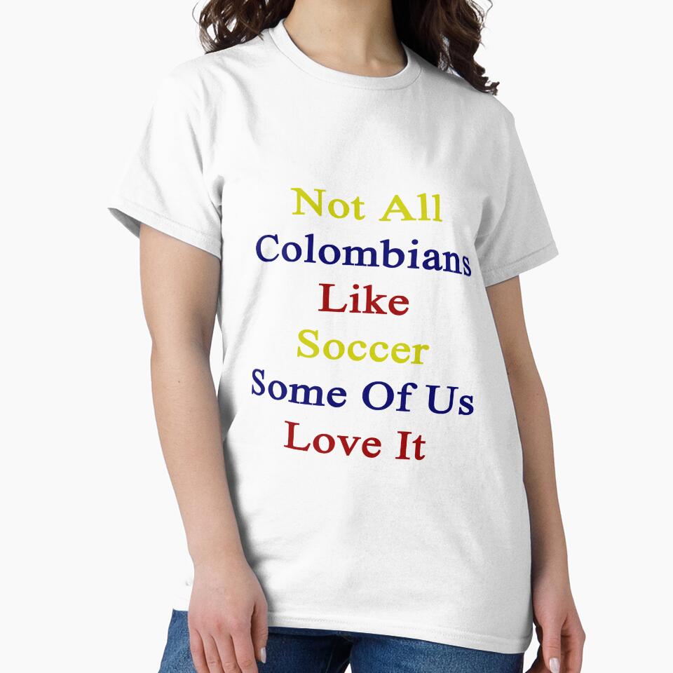 Not All Colombians Like Soccer Some Of Us Love It by supernova23
